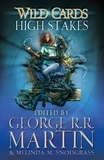 George R.R. Martin - Wild Cards: High Stakes.