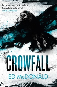 Ed McDonald - Crowfall - The Raven's Mark Book Three.