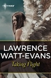 Lawrence Watt-Evans - Taking Flight.