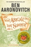 Ben Aaronovitch - What Abigail Did That Summer.