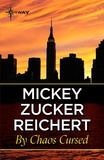 Mickey Zucker Reichert - By Chaos Cursed.