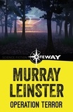 Murray Leinster - Operation Terror.
