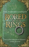 The Harvard Lampoon - Bored Of The Rings.