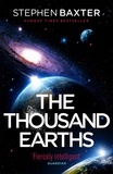 Stephen Baxter - The Thousand Earths.
