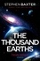 Stephen Baxter - The Thousand Earths.