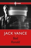 Jack Vance - Bad Ronald.