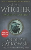 Andrzej Sapkowski - The Witcher  : Sword of Destiny.