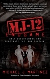 Michael J. Martinez - MJ-12: Endgame.