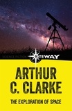 Arthur C. Clarke - The Exploration of Space.