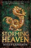 Miles Cameron - Storming Heaven - The Age of Bronze: Book 2.