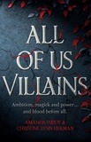 Amanda Foody et Christine Lynn Herman - All of Us Villains.