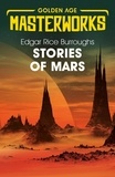 Edgar Rice Burroughs - Stories of Mars.