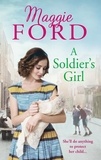 Maggie Ford - A Soldier's Girl.