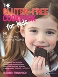 Adriana Rabinovich - The Gluten-free Cookbook for Kids.