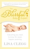 Lisa Clegg - The Blissful Baby Expert.