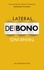 Edward De Bono - Lateral Thinking - An Introduction.