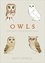 Matt Sewell - Owls - Our Most Enchanting Bird.