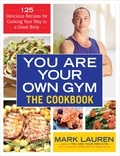 Mark Lauren - You are Your Own Gym Cookbook.