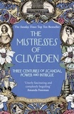 Natalie Livingstone - The Mistresses of Cliveden - three Centuries of Scandal, Power and Instrigue.