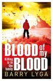 Barry Lyga - Blood Of My Blood.