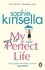 Sophie Kinsella - My Not So Perfect Life - A Novel.
