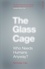 Nicholas Carr - The Glass Cage - Where Automation is Taking Us.