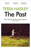 Tessa Hadley - The Past.