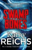 Kathy Reichs - Swamp Bones: A Temperance Brennan Short Story.