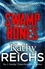 Kathy Reichs - Swamp Bones: A Temperance Brennan Short Story.