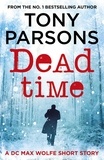Tony Parsons - Dead Time - A DC Max Wolfe Short Story.