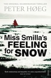 Peter Høeg - Miss Smilla's Feeling For Snow.