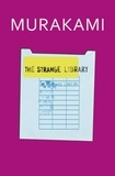 Haruki Murakami - The Strange Library.