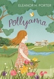 Eleanor H. Porter - Pollyanna.