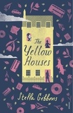 Stella Gibbons - The Yellow Houses.