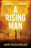 Abir Mukherjee - A Rising Man - 'An exceptional historical crime novel' C.J. Sansom.