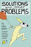 Allie Brosh - Solutions and Other Problems.