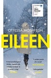 Ottessa Moshfegh - Eileen.