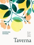 Georgina Hayden - Taverna - From the Sunday Times Bestselling Author of Nistisima.