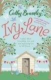 Cathy Bramley - Ivy Lane - An uplifting and heart-warming romance from the Sunday Times bestselling author.