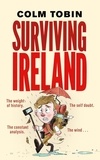 Colm Tobin - Surviving Ireland.