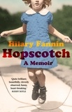 Hilary Fannin - Hopscotch - A Memoir.