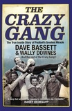 Dave Bassett et Wally Downes - The Crazy Gang.
