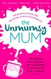 The Unmumsy Mum - The hilarious, relatable No.1 Sunday Times bestseller.