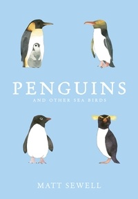 Matt Sewell - Penguins and Other Sea Birds.