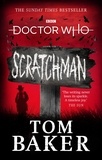 Tom Baker et James Goss - Doctor Who: Scratchman.