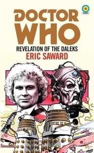 Eric Saward - Doctor Who: Revelation of the Daleks (Target Collection).