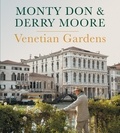 Monty Don et Derry Moore - Venetian Gardens.