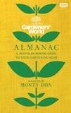 Monty Don - The Gardeners’ World Almanac - A month-by-month guide to your gardening year.