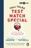 Jonathan Agnew et Phil Tufnell - Test Match Special - Tall Tales –  The Good The Bad and The Hilarious from the Commentary Box.