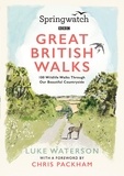 Luke Waterson et Chris Packham - Springwatch: Great British Walks.